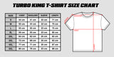 Turbo King Need More Boost T-shirt